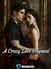 A Crazy Love Proposa