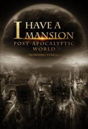 I Have a Mansion in 