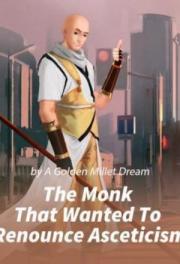 The Monk That Wanted