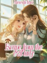 Escape from the evil