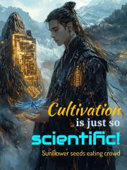 Cultivation is just 