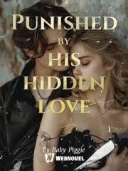 Punished by his hidd