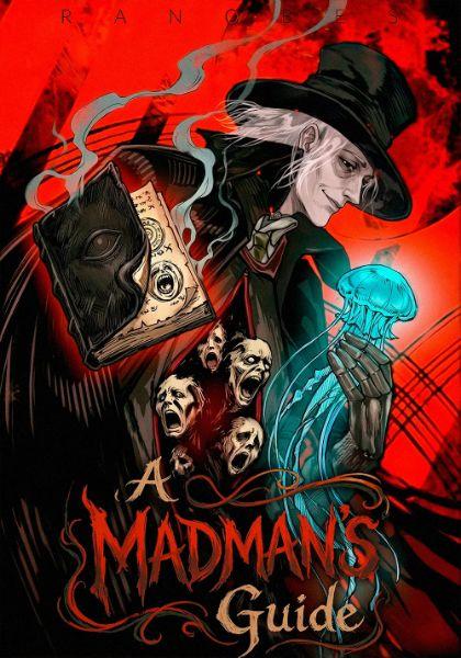 A Madman’s Guide to 