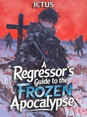 A Regressor's Guide to the Frozen Apocalypse cover