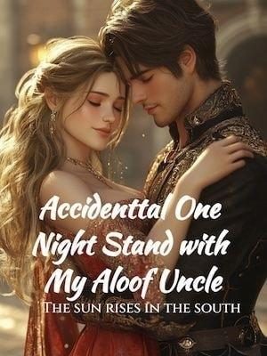 Accidenttal One Night Stand with My Aloof Uncle cover