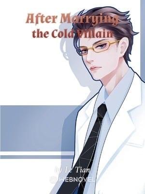 After Marrying the Cold Villain cover