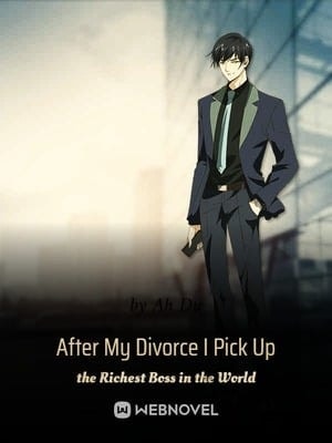 After My Divorce I Picked Up the Richest Boss in the World