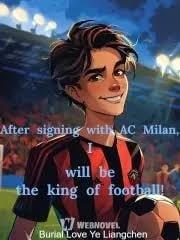 After signing with AC Milan, I will be the king of football! cover