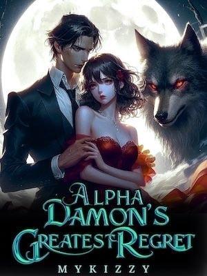 Alpha Damon's Greatest Regret cover
