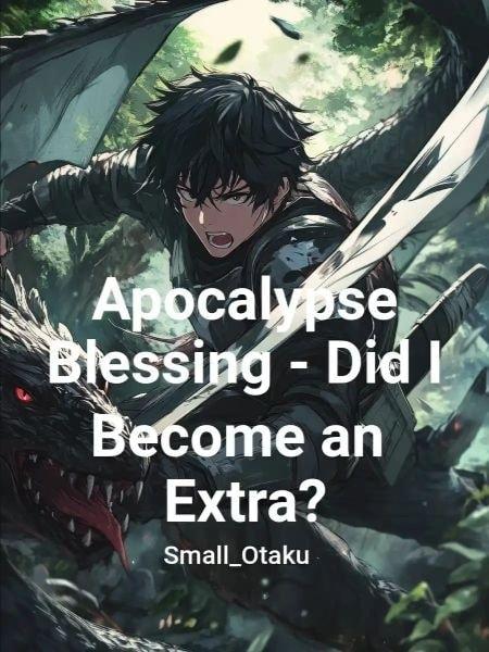 Apocalypse Blessing - Did I Become an Extra? cover