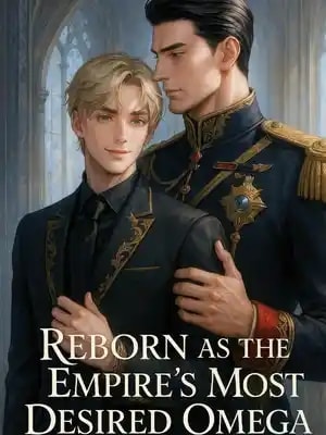 [BL]Reborn as the Empire's Most Desired Omega cover