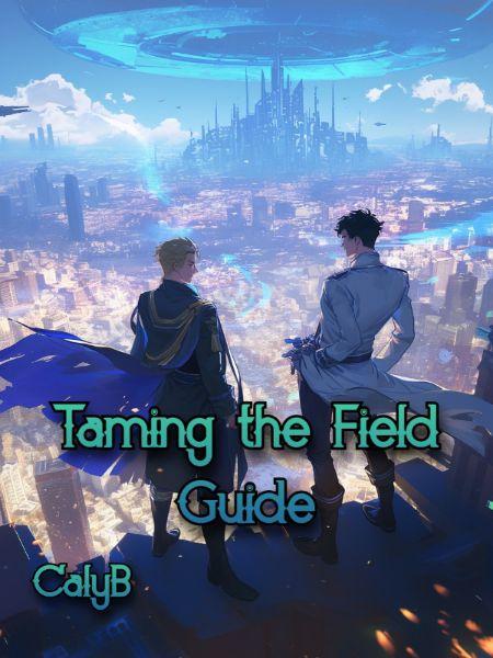 (BL) Taming the Fiel