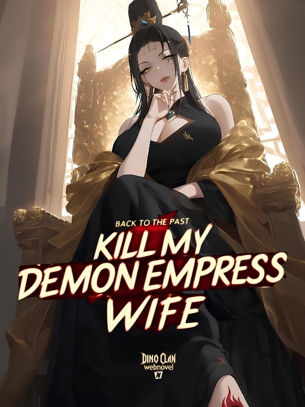 Back to the Past: Kill my Demon Empress Wife cover