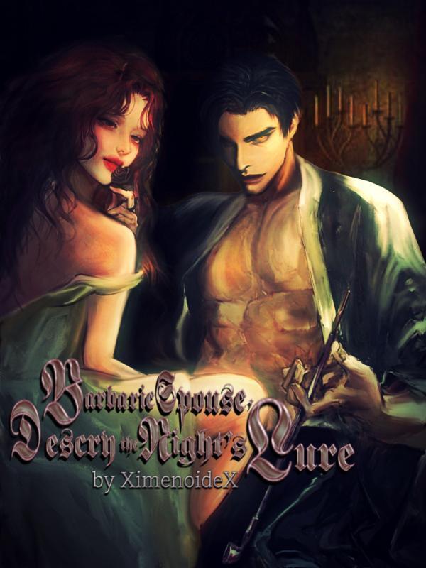 Barbaric Spouse, Des