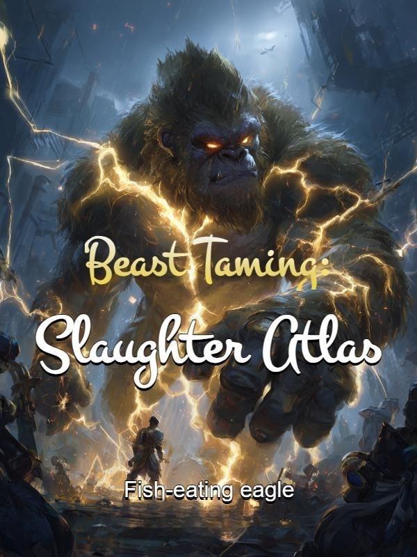 Beast Taming: Slaughter Atlas cover