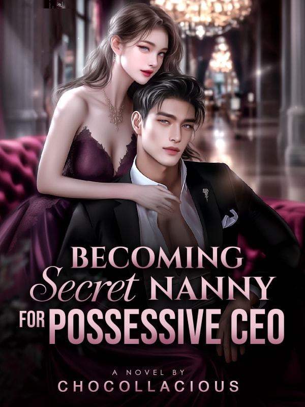 Becoming Secret Nanny for Possessive CEO cover