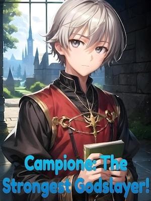 Campione: Strongest Godslayer! cover