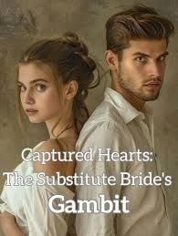 Captured Hearts: The Substitute Bride’s Gambit cover