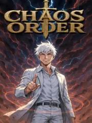 Chaos and Order - A 