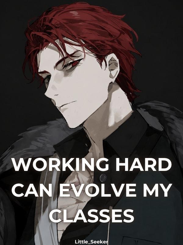 Class Awakening: Working Hard Can Evolve My Classes cover