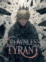 Crownless Tyrant Nov