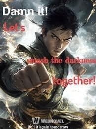 Damn it! Let’s smash the darkness together! cover