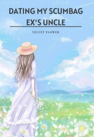 Dating My Scumbag Ex’s Uncle cover
