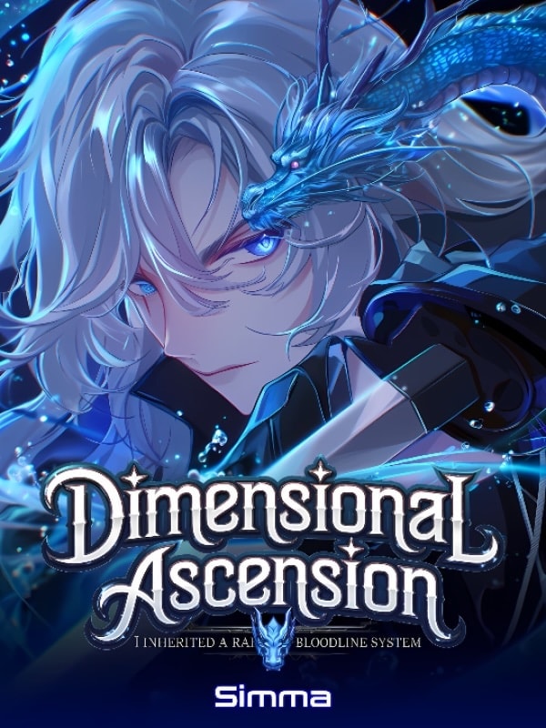 Dimensional Ascension: I Inherited A Rare Bloodline System cover