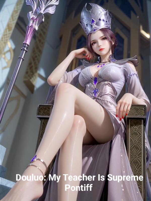 Douluo: My Teacher I