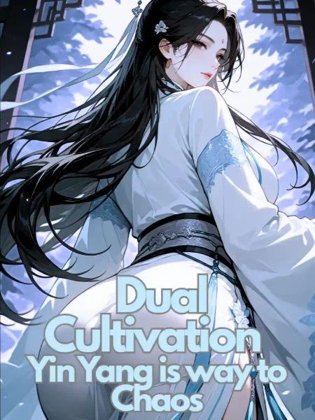 Dual Cultivation: Yi