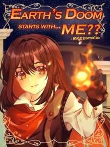 Earth’s Doom Starts with… Me? cover