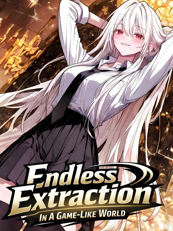 Endless Extraction i