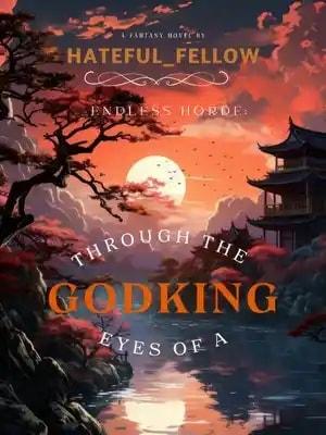 Endless Horde: Through the Eyes of a Godking cover