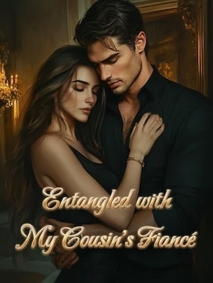 Entangled with My Cousin's Fiancé cover