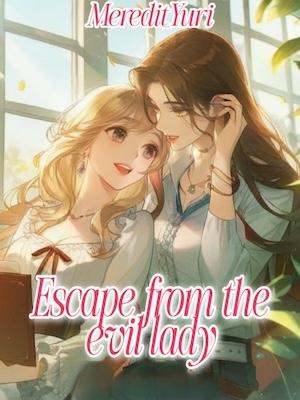 Escape from the evil