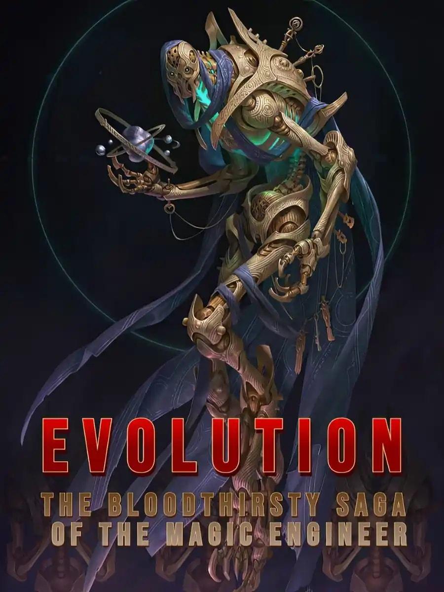 Evolution:The Bloodthirsty Saga of the Magic Engineer cover