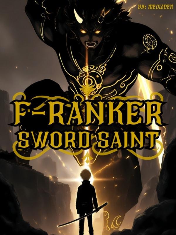 F-ranker Sword Saint: My Soulbound Sword is Secretly SSS-tier! cover