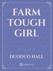 Farm Tough Girl Nove