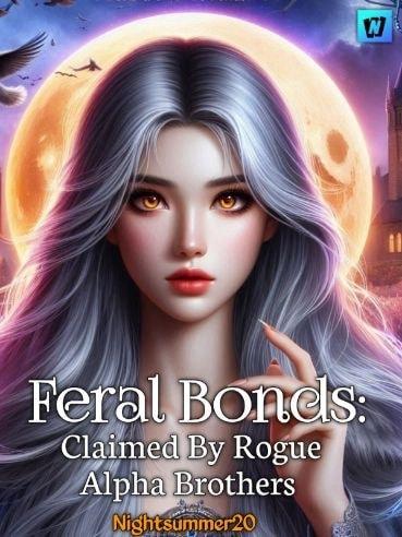 Feral Bonds: Claimed By Rogue Alpha Brothers cover