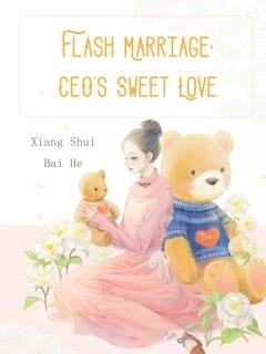 Flash Marriage: CEO's Sweet Love cover