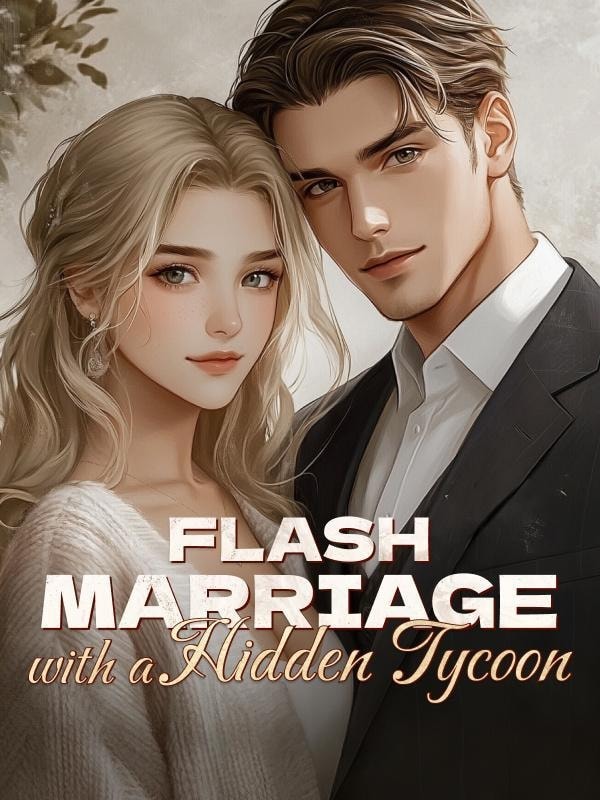 Flash Marriage with A Hidden Tycoon cover