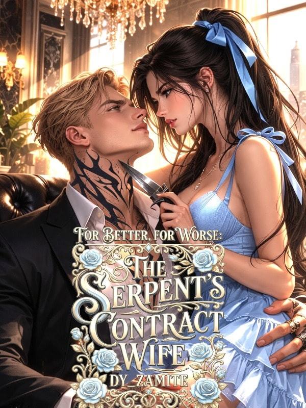 For Better, For Worse: The Serpent's Contract Wife cover