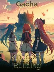 Gacha Kingdom Buildi
