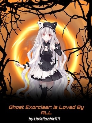 Ghost Exorciser: Is Loved By All cover
