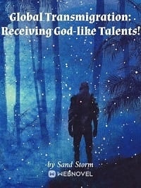 Global Transmigration: Receiving God-like Talents! cover