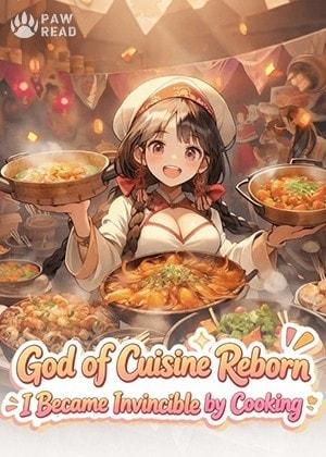 God of Cuisine Reborn: I Became Invincible by Cooking cover
