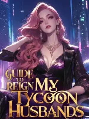 Guide To Reign My Tycoon Husbands cover