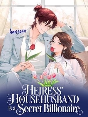 Heiress' Househusband is a Secret Billionaire cover