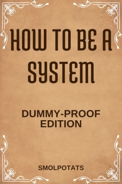 How To Be A System (Dummy-Proof Edition) cover