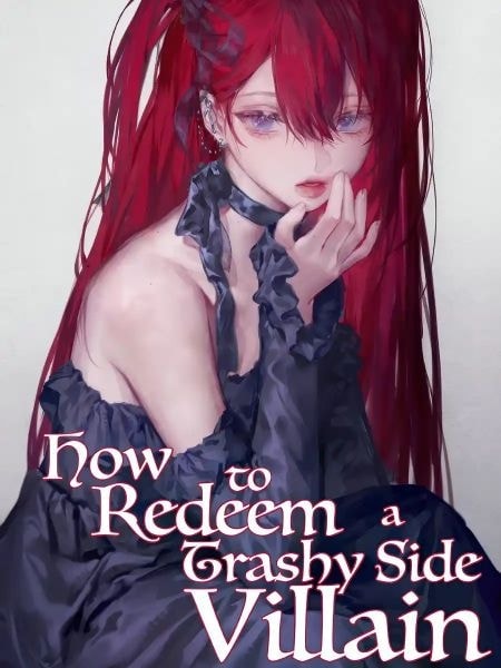 How to Redeem a Trashy Side Villain